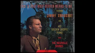 Jimmy Swaggart - This Is Just What Heaven Means To Me (Full LP)