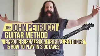 The John Petrucci Guitar Method - Episode 6: Scales on 1 String, 2 Strings, Playing in 3 Octaves