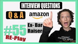 Amazon Interview Q&A- From An Ex Bar Raiser #55