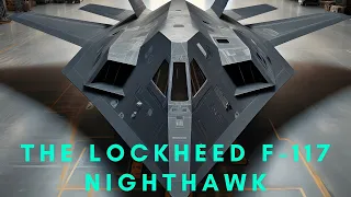 The Lockheed F 117 Nighthawk