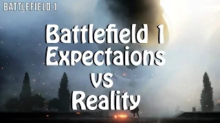 Battlefield 1 Expectations vs  Reality ∫ #SVSPOTLIGHT