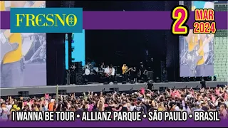 Fresno • I wanna be Tour São Paulo • Allianz Parque • SP • Brasil • 02-03-2024