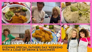 CURLY COOKS of CROYDON - FATHERS DAY Mexican Special with a LOAD of DRINK & Sauciness #24