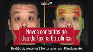 Novos conceitos no Uso da Toxina Botulínica