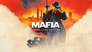 Стрим Mafia: Definitive Edition ⭐стрим мафия ⭐Полное прохождение Mafia: Definitive Edition  №3