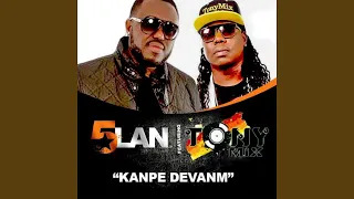 Kanpe devanm (feat. Tony Mix)