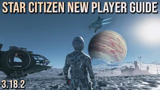 The 2023 Star Citizen New Player Guide | 3.18.2 |