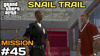 GTA San Andreas ~ Mission #45 ~ Snail Trail ( Android ) | Gta mastermind 2.0