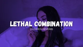 Lethal Combination - BILAL SAEED (Slowed+Reverb) Bazel Awan