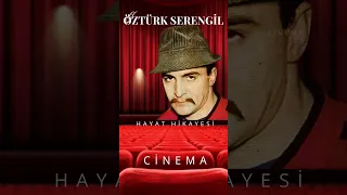 Öztürk Serengil Hayat Hikayesi Bu Cinema'da #shorts