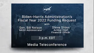 Biden-Harris Administration's FY 2022 Funding Request w/ Senator Bill Nelson &  Steve Shinn