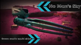 No Man's Sky: S-CLASS Green Exotic Squid ship!!