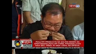 SONA: Poultry products na galing sa apektadong poultry, pinagsaluhan nina Sec. Piñol at mga opisyal