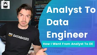 How To Become A Data Engineer: My Story On How I Went From Analyst To Data Engineer