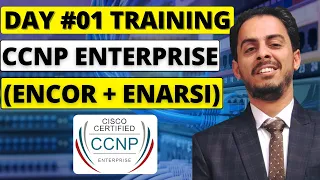 Day 1: CCNP Enterprise ENCOR + ENARSI Training | CCNP Enterprise Training (English)