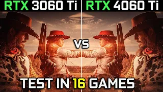 RTX 3060 Ti vs RTX 4060 Ti | Test in 16 Games | 1080p - 1440p | Which One Is Better?🤔| 2023