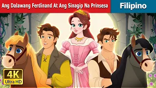 Ang Dalawang Ferdinand At Ang Sinagip Na Prinsesa | Two Ferdinands & The Rescued Princess