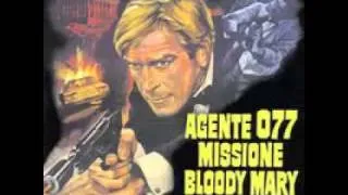 Agente 077 Missione Bloody Mary (Titoli) - Angelo Francesco Lavagnino/Ennio Morricone