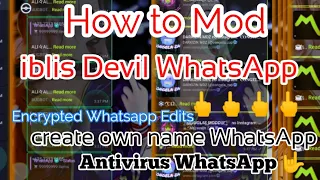How to Mod Encrypted Files WhatsApp in 2022 | iblis Devil WhatsApp