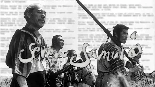 Seven Samurai - A Lesson In Storytelling