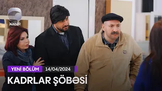 Kadrlar Şöbəsi (144-cü  Seriya)  14.04.2024