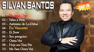 Silvan Santos - só AS MELHORES músicas gospel selecionadas de [ATUALIZADA] #gospel 🙏