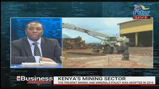 A look at Kenya's KSh. 67.3B mining sector || Business Redefined