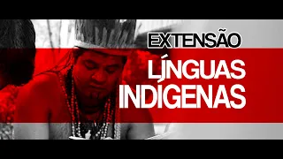 Revitalização de línguas indígenas - A identidade de um povo