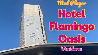 Hotel Flamingo Oasis, Benidorm. Room Tour.