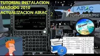 TUTORIAL  INSTALACION MADDOG MD80 Y ACTUALIZACION DE AIRAC