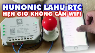 Hướng dẫn cài đặt và sử dụng công tắc thông minh Hunonic Lahu RTC 4 kênh