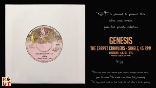 GENESIS - THE CARPET CRAWLERS - SINGLE VERSION - Ultra Rare by R&UT