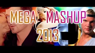 40+ Pop Tunes - Mega Mashup 2013 Part I