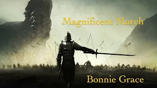 64 - "MAGNIFICENT MARCH" - Bonnie Grace.