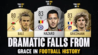 BIGGEST FALLS FROM GRACE in Football History! 😭💔 | FT. Hazard, Bale, Griezmann...