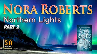 Northern Lights by Nora Roberts Part 2 | Story Audio 2021.