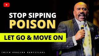Let Go | They Broke your Heart, Forgive, Heal And Move On | Steve Harvey, Joel Osteen