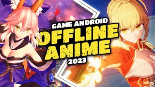 10 Game ANIME OFFLINE Android 2023 | GAME ANIME POPULER