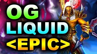 LIQUID vs OG - AMAZING EPIC BEST EU FINAL - MDL DISNEYLAND - PARIS MAJOR DOTA 2