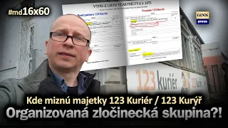 123 Kuriér: miznú majetky, ľudia a krátia veriteľov. Organizovaná zločinecká skupina?! #md16x60