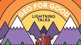 Geo for Good Lightning Talk Series #8: Agriculture