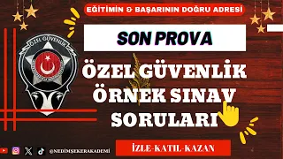 107. Dönem Özel Güvenlik Sınavı "17 ARALIK 2023 SON PROVA KAÇIRMAYIN! (100 TEMEL+25 SİLAH)