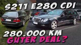 W211 E280 cdi mit 280.000 km gekauft!! - FAZIT nach 25.000km & 1,5 Jahren (OM642 S211) Diesel V6