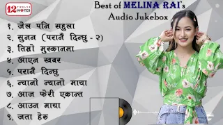 Best Of Melina Rai || Audio Jukebox ||