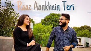 Raaz Aankhein Teri | Duet Cover | Shraddha & Anupam | Arijit Singh | Raaz Reboot |