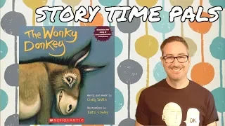 THE WONKY DONKEY by Craig Smith | Story Time Pals read to children | Kids Books Read Aloud