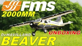 FMS 2000MM DeHavilland Beaver UNBOXING By: RCINFORMER