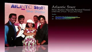Atlantic Starr (1985) Silver Shadow (Specially Remixed Version) [12" Inch - 45 RPM - Maxi-Single]