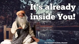 Sadhguru 2020
 - It's already inside You!