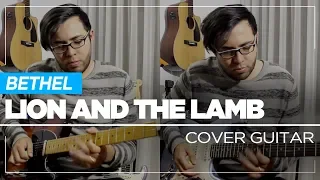 Lion And The Lamb - El Cordero y El León - Bethel | Guitar Cover - Sebastian Mora